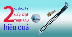 2 cách cấy đặt thép râu